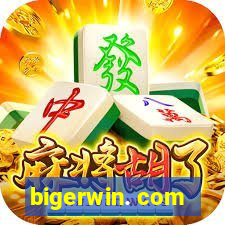 bigerwin. com